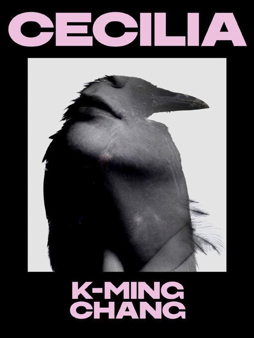 Title details for Cecilia by K-Ming Chang - Available